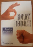 Konflikty i negocjacje Zdzisław Uniszewski