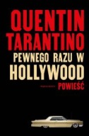 Pewnego razu w Hollywood Quentin Tarantino biografia ksiazka