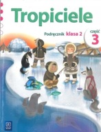 Tropiciele 2 Podręcznik Część 3 Praca zbiorowa