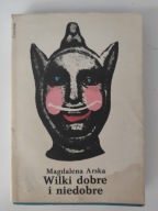 Wilki dobre i niedobre Magdalena Arska