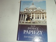 DZIECI PAPIEŻY - ALOIS UHL- Życie rodzinne w Watykanie, twarda oprawa