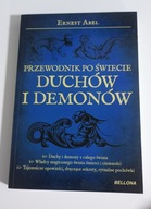 Przewodnik po świecie duchów i demonów Ernest Abel
