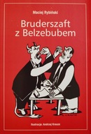 Bruderszaft z Belzebubem Maciej Rybiński
