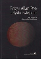 Edgar Allan Poe - artysta i wizjoner ; jak nowa