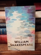 The Complete Works of William Shakespeare