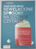 Rzuć na to okiem. Rewelacyjne sposoby na szybkie czytanie Paweł Rudzki