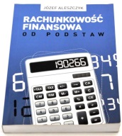 Rachunkowość finansowa od podstaw Józef Aleszczyk