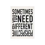 Plakat „Sometimes You Need a Different Perspective” – Typograficzny Plakat
