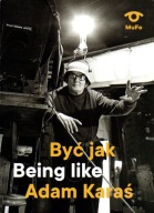 Być jak Adam Karaś