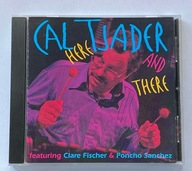 CAL TJADER - HERE AND THERE CD 1977 WYDANIE 1996