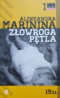 Złowroga pętla Aleksandra Marinina