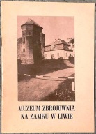 Muzeum Zbrojownia na Zamku w LIWIE - Roman POSTEK