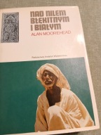 A. MOOREHEAD NAD NILEM BŁĘKITNYM I BIAŁYM BDB-