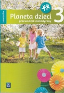Planeta dzieci. Pieciolatek. Przewodnik metodyczny. Część 3 Praca zbiorowa