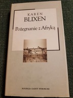 KAREN BLIXEN POŻEGNANIE Z AFRYKĄ BDB-
