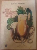 Piwo w naszym domu Barbara Pokorska