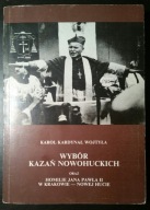 Wybór kazań nowohuckich Karol Wojtyła