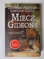Miecz Gideona Douglas Preston, Lincoln Child
