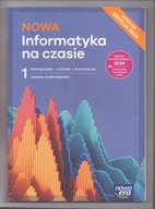 Nowa Informatyka na czasie 1. Zakres podstawowy. Podręcznik