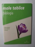 Małe tablice BIOLOGIA gimnazjum, liceum, technikum