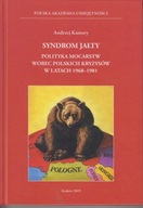 Syndrom Jałty. Polityka mocarstw wobec polskich kryzysów ; jak nowa