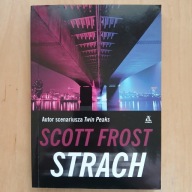 Scott Frost - Strach