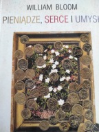 Pieniądze, serce i umysł William Bloom
