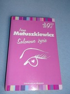 IRENA MATUSZKIEWICZ - SALONOWE ŻYCIE