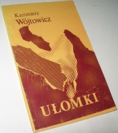 UŁOMKI Kazimierz Wójtowicz