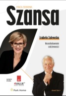 Szansa. Neurohakowanie codzienności. Brian Tracy , Sebastian Kotów