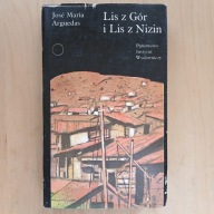Jose Maria Arguedas - Lis z Gór i Lis z Nizin