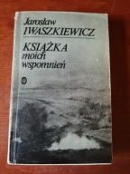 Jarosław Iwaszkiewicz - Książka moich wspomnień