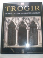 Antun Travirka Trogir Historia sztuka dziedzictwo kultury