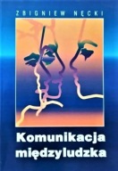 Komunikacja międzyludzka Zbigniew Nęcki UNIKAT