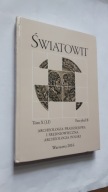 SWIATOWIT Rocznik Instytutu Archeologii Tom 10/2012 ARCHEOLOGIA PRADZIEJOWA