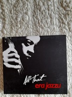 ALL THAT - ERA JAZZU