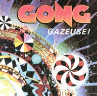 Gong – Gazeuse! CD