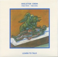 Skeleton Crew Learn To Talk winyl