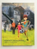 Powrót do Kosowa