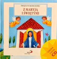 Święta w moim domu z Maryją i świętymi Beata Kołodziej Ewa Stadtmüller + CD