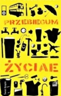 PRZEBIEGUM ŻYCIAE czyli KARTONOWA SIEĆ Piotr CZERWIŃSKI