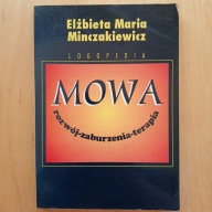 Minczakiewicz - Logopedia - Mowa rozwój zaburzenia terapia