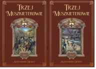 Biblioteka przygody. Trzej Muszkieterowie tom II Aleksander Dumas