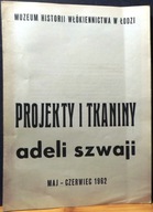 Projekty i tkaniny Adeli SZWAJI (Katalog wystawy Maj-Czerwiec 1962)