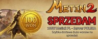 100 WON 100W POLSKA METIN2 WONY YANG YANGI GLOBAL MT2 SERWER GF WONY POLSKA