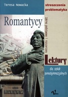 Romantycy streszczenia problematyka - T. Nowacka