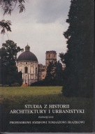Studia z historii architektury i urbanistyki ; jak nowa