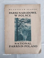 Władysław Szafer Parki Narodowe w Polsce 1929 rok