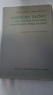 Choroby skóry oraz wybrane schorzenia przenoszone drogą płciową Jabłońska