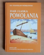 STANISŁAW PIÓRKOWSKI DAR I ŁASKA POWOŁANIA